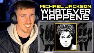 Michael Jackson  Whatever Happens lyric video FIRST TIME REACTION [upl. by Kelci647]