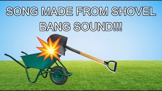 Song made entirely from the sound of a shovel hitting a wheelbarrow [upl. by Ardnal33]