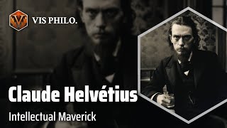 Claude Adrien Helvétius Challenging the Status Quo｜Philosopher Biography [upl. by Mauve]