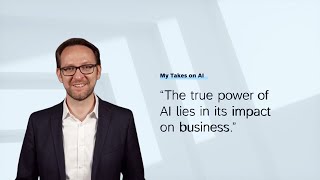 Thomas Saueressig The True Power of AI Lies in its Impact on Business  My Takes on AI [upl. by Atat]