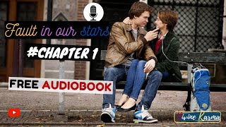 FAULT IN OUR STARS  CHAPTER 1  FREE AUDIOBOOK [upl. by Pitt]