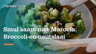 Smul saam met Maroela Broccolienneutslaai [upl. by Anippesuig586]