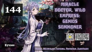 Miracle Doctor Wild Empress Genius Summoner Episode 44 Audio Dreamy Chapters Audiobook [upl. by Ybba]