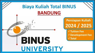 Biaya Kuliah BINUS UNIVERSITY BANDUNG 20242025 [upl. by Belding]