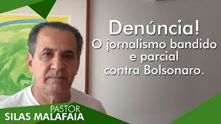 Pastor Silas Malafaia comenta Denúncia O jornalismo bandido e parcial contra Bolsonaro [upl. by Rolf]