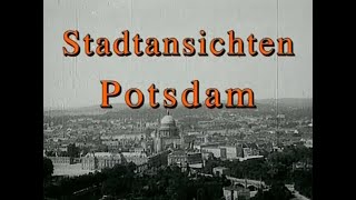 Potsdam Stadtansichten  Ein historischer Spaziergang [upl. by Clausen904]