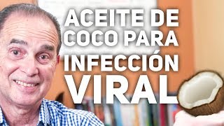 Episodio 1711 Aceite De Coco Para Infección Viral [upl. by Modesta]