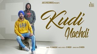 Kudi Nachdi   Full HD  Tejinderr  Punjabi Songs 2019 [upl. by Allanson]