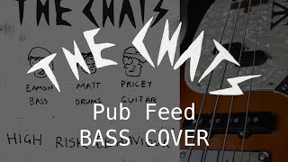 The Chats  Pub Feed Bass Cover [upl. by Aitnwahs]