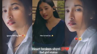 Cute sad girl status Heartbroken shyri 💯 [upl. by Ninel]