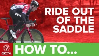 How amp When To Ride Out Of The Saddle When Riding A Bike  GCNs Pro Tips [upl. by Palmore]