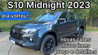 VOLTOU Nova Chevrolet S10 Midnight 2023 com novas cores itens de série e preço de R 310 mil [upl. by Eelano]