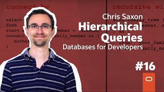 Hierarchical SQL Queries Databases for Developers 16 [upl. by Cuda]