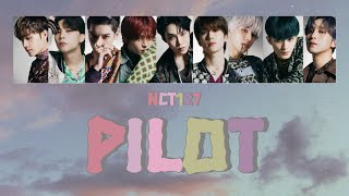 ☁️𓂃NCT127  Pilot  日本語訳カナルビ [upl. by Notsew]