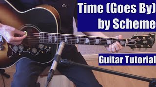 Time Goes By by Scheme Guitar Tutorial with the Isolated Vocal Track by Scheme [upl. by Ayr]