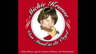 Mickie Krause  Danke für diesen Guten Morgen Wir sagen Dankeschön [upl. by Ahsinel]