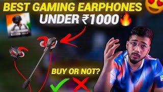 🔥Top 3 Best Earphones under ₹1000 for BGMIPUBG  😱Best Earphones under ₹600  Gaming Earphones 2024 [upl. by Uhn]