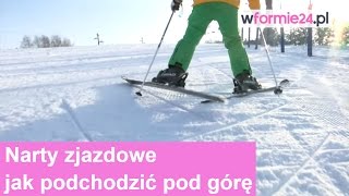 Narty zjazdowe  jak podchodzić pod górę [upl. by Elisha]