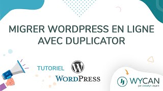 Migrer  Transférer votre WordPress vers son hébergement en ligne avec Duplicator [upl. by Ahsinned]