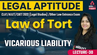 Law of Tort  Vicarious Liability  Legal Aptitude  CLAT  AILET  Law Entrance Exam 2022 [upl. by Pepin]