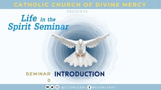 LIFE IN THE SPIRIT SEMINAR Introduction [upl. by Akcirret]