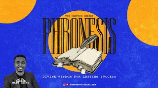 Phronesis Divine Wisdom for Lasting Success [upl. by Enelahs]