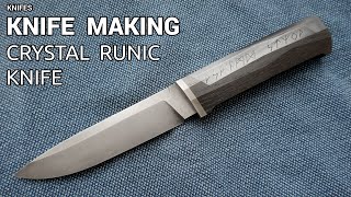 Knife Making  Crystal Runic Knife [upl. by Analart897]