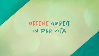 Offene Arbeit in der Kita  Trailer [upl. by Adrien759]