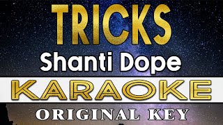 Tricks  Shanti Dope KARAOKE VERSION [upl. by Lorenz368]