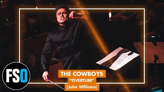 FSO  The Cowboys  Overture John Williams [upl. by Rennob416]