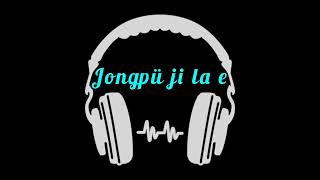 Konyak Gospel Song Jongpü ji la e [upl. by Milinda]