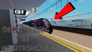 DISPATCHING AT NORTHSHORE Roblox  Stepford County Railway [upl. by Fisa]