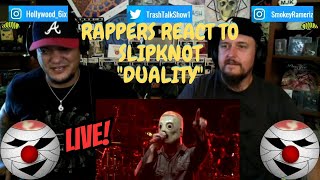 Rappers React To Slipknot quotDualityquot LIVE [upl. by Dunn]