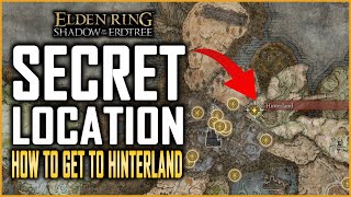 Elden Ring DLC How To Get To Hinterland Secret Location  Scaduview Secret Area Top of Map [upl. by Llemor35]