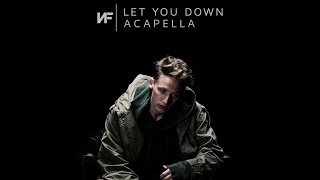 NF  Let You Down Official Acapella [upl. by Amann]