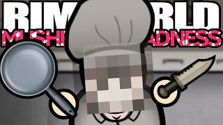 The Chef Returns  Rimworld Mushroom Madness 16 [upl. by Crean]