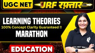 UGC NET Education Marathon  Learning Theories for UGC NET 2024  Dr Priyanka Sharma PW [upl. by Leahcimauhsoj]