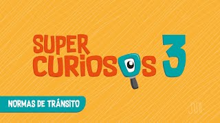 Videoclip Normas de tránsito  Supercuriosos 3 [upl. by Ellerred143]