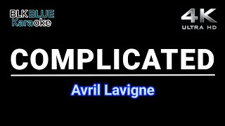 Complicated  Avril Lavigne karaoke version [upl. by Happy]