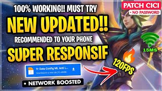 New Config ML Anti Lag Super Responsif 120FPS  Ping Booster Patch Cici  Mobile Legends [upl. by Acihsay51]