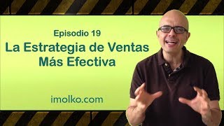 La Estrategia de Ventas más Efectiva [upl. by Efeek574]