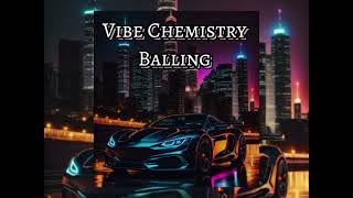 Vibe Chemistry Balling Läuff REMIX mix music remix [upl. by Kasevich835]