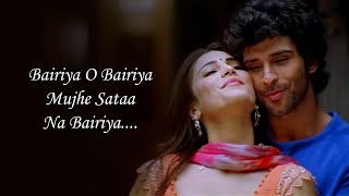 Bairiyaa Ramaiya Vastavaiya  Mujhe Sata Na Bairiyaa O Bairiyaa  Aatif Aslam  Shreya Ghoshal [upl. by Luapleahcim]