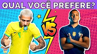 O QUE VOCÊ PREFERE  JOGO DAS ESCOLHAS  ESPECIAL JOGOS COPA DO CATAR 2022 3 [upl. by Laurita317]