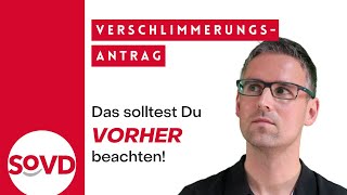 Verschlimmerungsantrag  darauf musst Du vorher achten [upl. by Ahseek910]