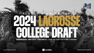 AU Pro Lacrosse 2024 College Draft [upl. by Hyams]