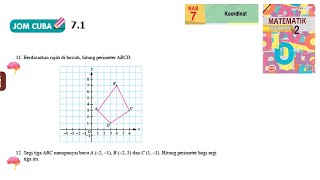 KSSM Matematik Tingkatan 2 Bab 7 koordinat jom cuba 71 no11no12 buku teks form2 [upl. by Nnomae]