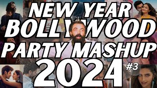 NEW YEAR BOLLYWOOD PARTY MIX MASHUP 2024  NON STOP BOLLYWOOD DANCE PARTY DJ MIX NEW YEAR SONG 2024 [upl. by Emogene]