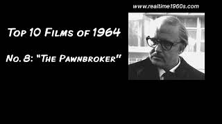 1964  Top 10 Films  “The Pawnbroker” Ep 31 [upl. by Lilaj]