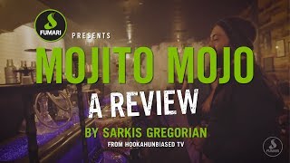 Fumari  Mojito Mojo Review by Sarkis Gregorian from HUTV [upl. by Waylan]